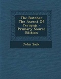 Cover: The Butcher the Ascent of Yerupaja - Nabu Press