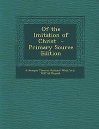 Enlarge image Cover: Of the Imitation of Christ - Primary Source Edition - Nabu Press