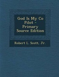 Enlarge image Cover: God Is My Co Pilot - Primary Source Edition - Nabu Press