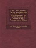Cover: War, Peace, and the Future - Nabu Press