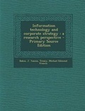 Cover: Information Technology and Corporate Strategy - Nabu Press