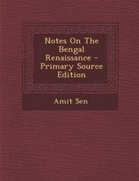 Enlarge image Cover: Notes on the Bengal Renaissance - Primary Source Edition - Nabu Press