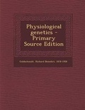 Cover: Physiological Genetics - Primary Source Edition - Nabu Press