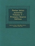 Cover: Poetae Latini Minores; Volume 5 - Nabu Press