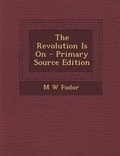 Cover: The Revolution Is on - Primary Source Edition - Nabu Press