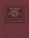 Cover: Self Defense; Critique - Esthetique - Primary Source Edition - Nabu Press