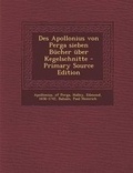 Cover: Des Apollonius Von Perga Sieben Bucher Uber Kegelschnitte - Nabu Press