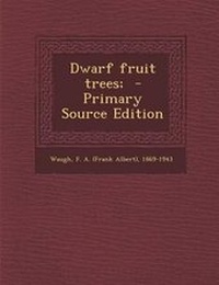 Enlarge image Cover: Dwarf Fruit Trees; - Nabu Press