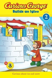 Enlarge image Cover: Curious George Builds an Igloo - Clarion Books