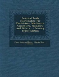 Enlarge image Cover: Practical Trade Mathematics - Nabu Press