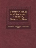 Cover: Summer Songs and Sketches... - Primary Source Edition - Nabu Press