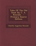 Cover: Tales of the Old Sind - Nabu Press