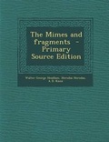 Cover: The Mimes and Fragments - Nabu Press