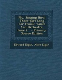 Enlarge image Cover: Fly, Singing Bird - Nabu Press