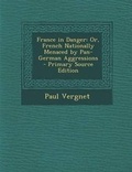 Cover: France in Danger - Nabu Press