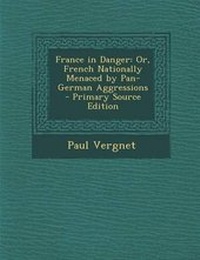 Enlarge image Cover: France in Danger - Nabu Press