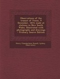 Cover: Observations of the Transit of Venus, 9 December, 1874; Made at Stations in New South Wales. Illustrated with Photographs and Drawings - Primary Source Edition - Nabu Press