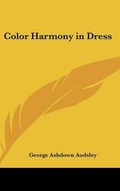 Cover: Color Harmony in Dress - Kessinger Publishing