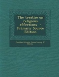 Cover: The Treatise on Religious Affections - Nabu Press