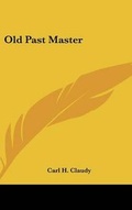 Cover: Old Past Master - Kessinger Publishing
