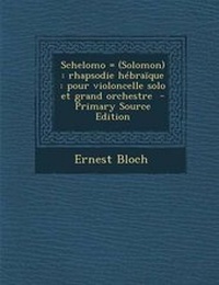 Enlarge image Cover: Schelomo = (Solomon) - Nabu Press