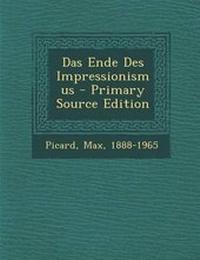 Enlarge image Cover: Das Ende Des Impressionismus - Primary Source Edition - Nabu Press