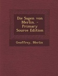 Enlarge image Cover: Die Sagen Von Merlin. - Nabu Press