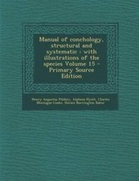 Enlarge image Cover: Manual of Conchology, Structural and Systematic - Nabu Press
