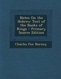 Enlarge image Cover: Notes on the Hebrew Text of the Books of Kings - Primary Source Edition - Nabu Press