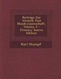Cover: Beitrage Zur Akustik Und Musikwissenschaft, Volume 3 - Nabu Press