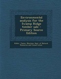 Cover: Environmental Analysis for the Swamp Ridge Timber Sale - Primary Source Edition - Nabu Press