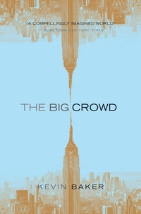 Enlarge image Cover: The Big Crowd - Mariner Books
