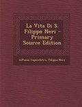 Cover: La Vita Di S. Filippo Neri - Primary Source Edition - Nabu Press