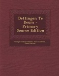 Cover: Dettingen Te Deum - Primary Source Edition - Nabu Press