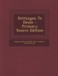 Enlarge image Cover: Dettingen Te Deum - Primary Source Edition - Nabu Press
