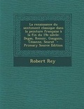 Cover: La Renaissance Du Sentiment Classique Dans La Peinture Francaise A La Fin Du 19e Siecle - Nabu Press
