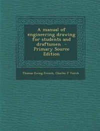 Enlarge image Cover: A Manual of Engineering Drawing for Students and Draftsmen - Primary Source Edition - Nabu Press