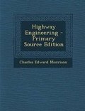 Cover: Highway Engineering - Primary Source Edition - Nabu Press