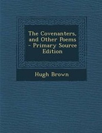 Enlarge image Cover: The Covenanters, and Other Poems - Primary Source Edition - Nabu Press