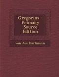 Cover: Gregorius - Primary Source Edition - Nabu Press