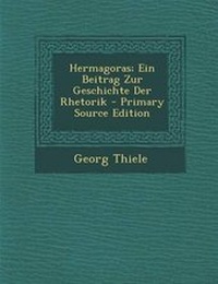 Enlarge image Cover: Hermagoras; Ein Beitrag Zur Geschichte Der Rhetorik - Primary Source Edition - Nabu Press