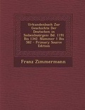 Cover: Urkundenbuch Zur Geschichte Der Deutschen in Siebenbuurgen - Nabu Press