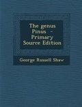 Cover: The Genus Pinus - Primary Source Edition - Nabu Press