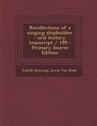 Enlarge image Cover: Recollections of a Singing Shipbuilder - Nabu Press