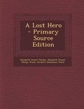Cover: A Lost Hero - Primary Source Edition - Nabu Press