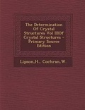 Cover: The Determination of Crystal Structures Vol Iiiof Crystal Structures - Primary Source Edition - Nabu Press