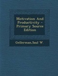 Cover: Motivation and Productivity - Primary Source Edition - Nabu Press