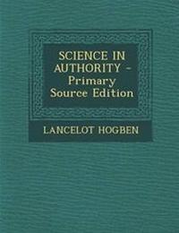 Enlarge image Cover: Science in Authority - Primary Source Edition - Nabu Press