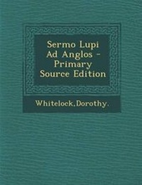 Enlarge image Cover: Sermo Lupi Ad Anglos - Primary Source Edition - Nabu Press