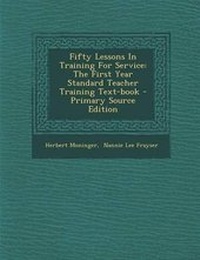Enlarge image Cover: Fifty Lessons in Training for Service - Nabu Press